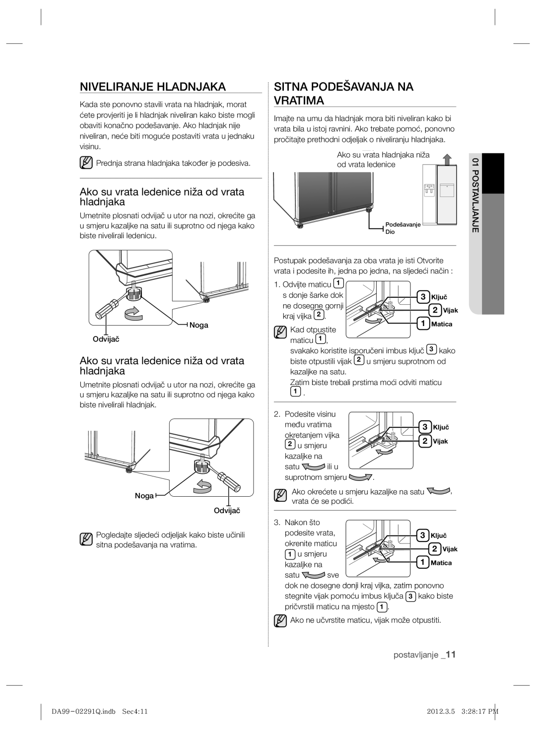 Samsung RSH7PNRS1/XEG Niveliranje Hladnjaka, Sitna Podešavanja NA Vratima, Ako su vrata ledenice niža od vrata hladnjaka 