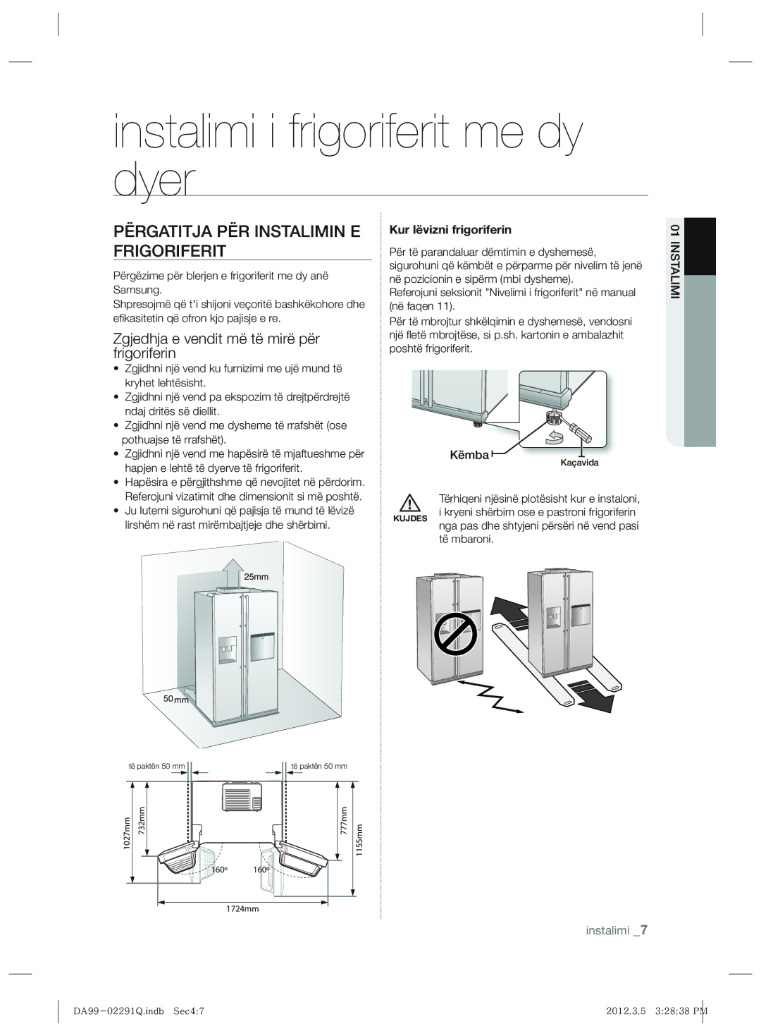 Samsung RSH7UNBP1/EUR, RSH7ZNRS1/EUR manual Instalimi i frigoriferit me dy dyer, Përgatitja PËR Instalimin E Frigoriferit 