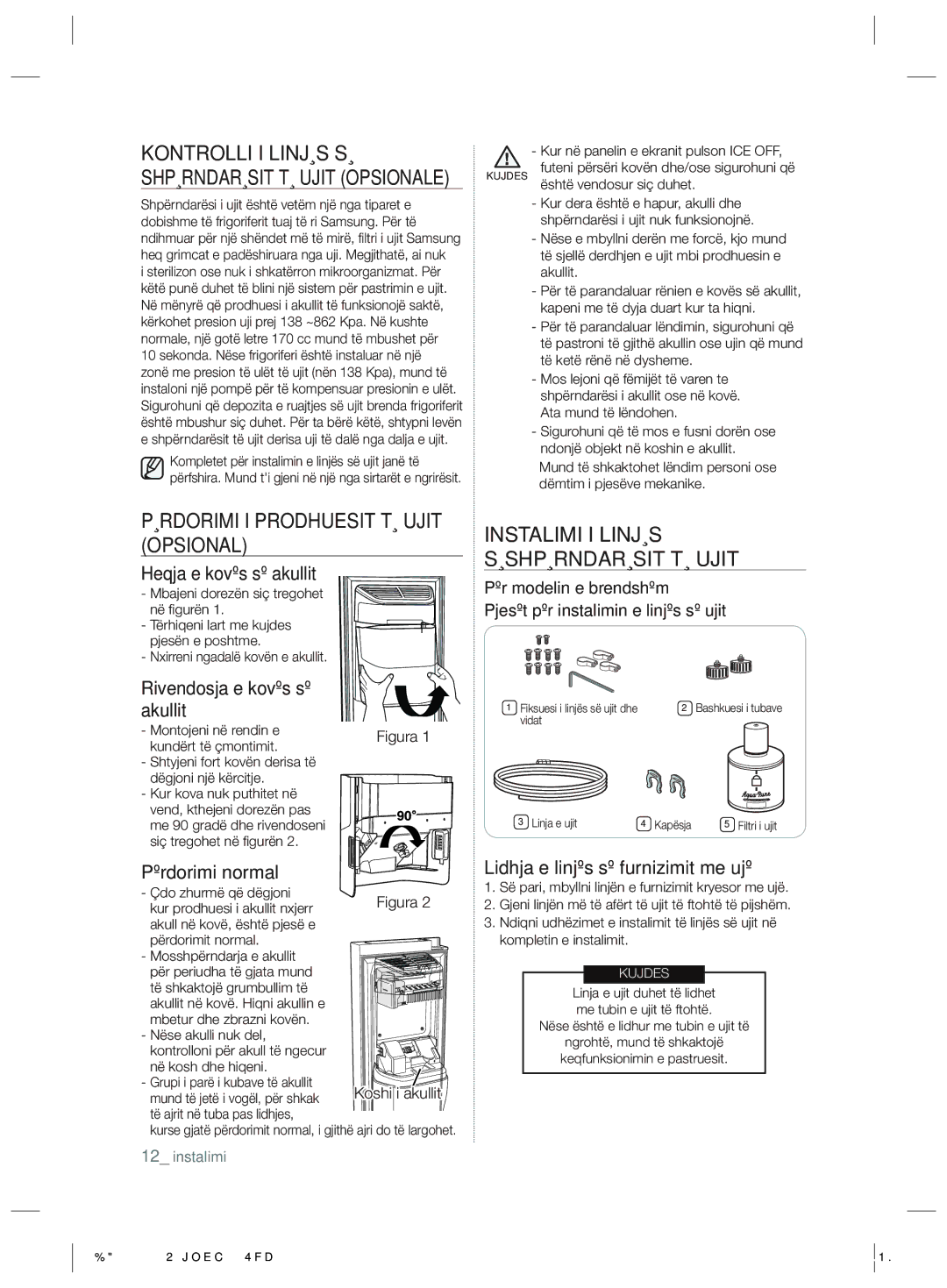 Samsung RSH7ZNRS1/EUR, RSH7PNRS1/XEG Përdorimi I Prodhuesit TË Ujit Opsional, Instalimi I Linjës Sëshpërndarësit TË Ujit 