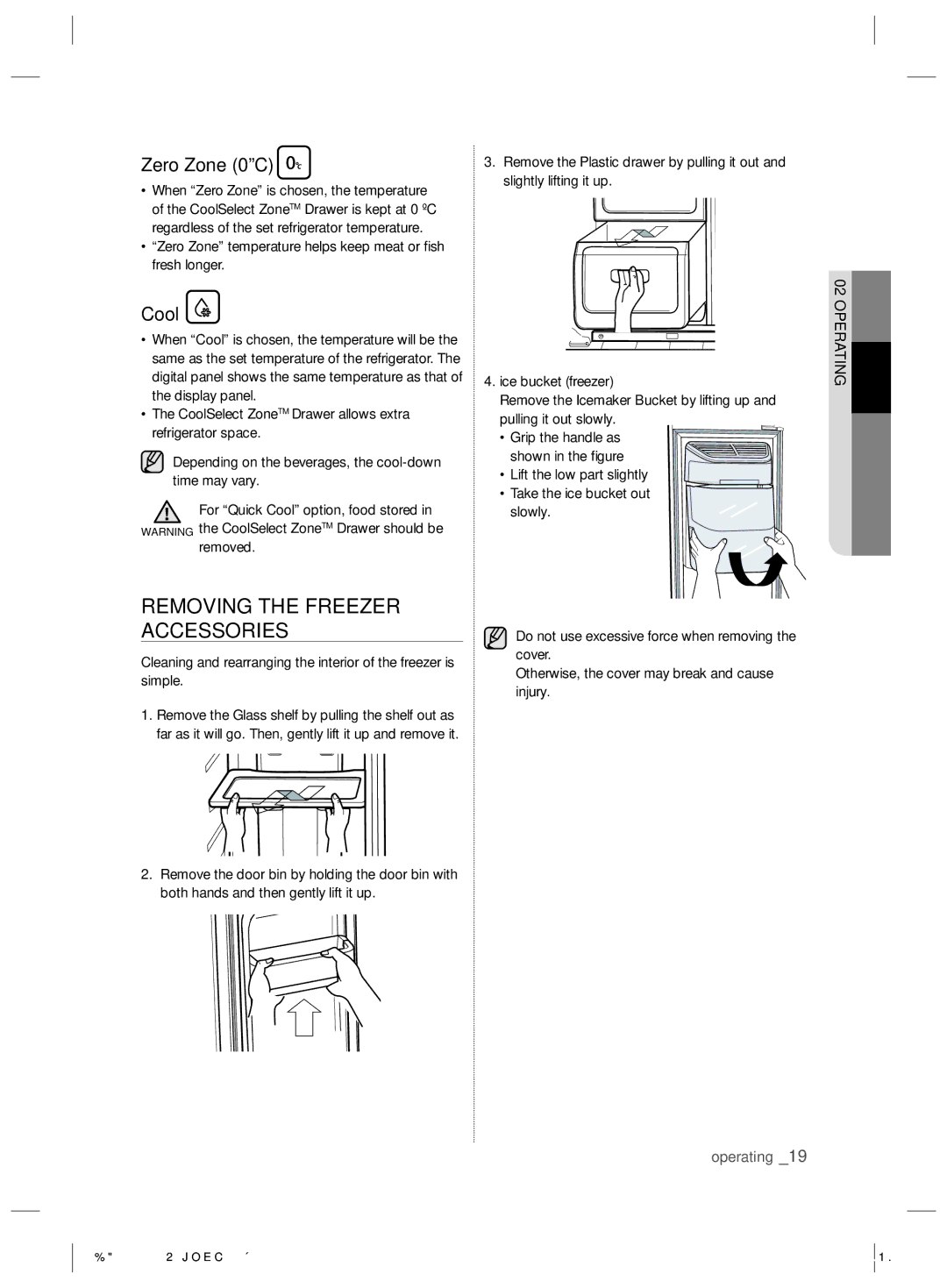 Samsung RSH7ZNRS1/XEO, RSH7ZNRS1/EUR, RSH7PNRS1/XEG manual Removing the Freezer Accessories, Zero Zone 0ºC, Cool, Removed 