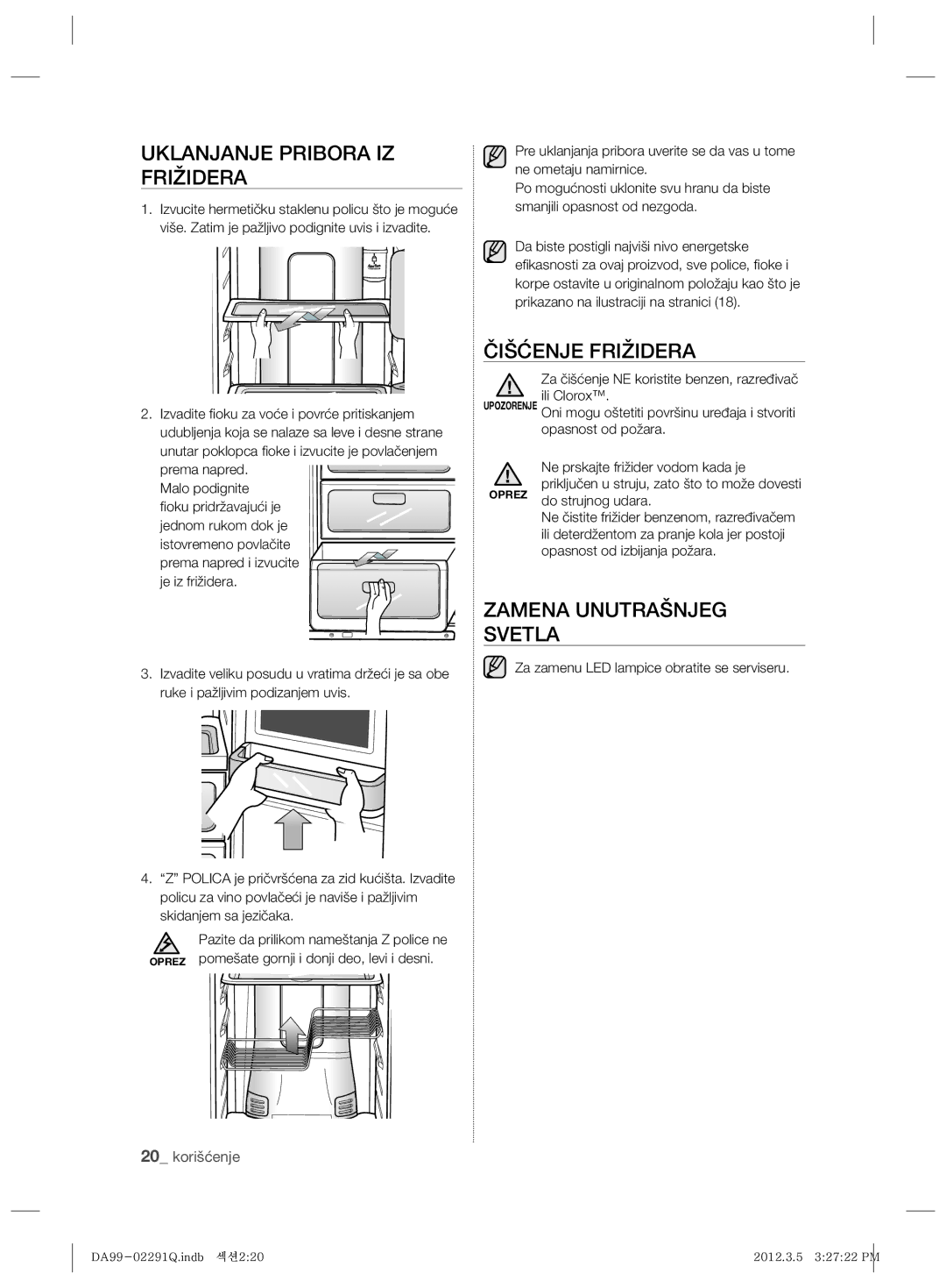 Samsung RSH7PNRS1/XEG, RSH7ZNRS1/EUR manual Uklanjanje Pribora IZ Frižidera, Čišćenje Frižidera, Zamena Unutrašnjeg Svetla 