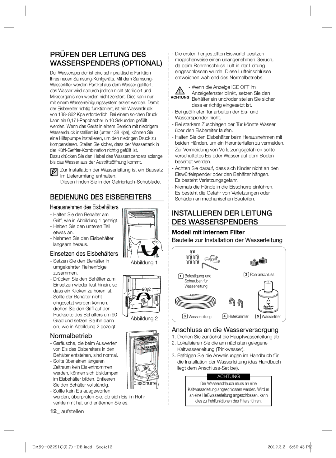 Samsung RSH7ZNRS1/XEF, RSH7ZNRS1/EUR manual Prüfen DER Leitung DES Wasserspenders Optional, Bedienung DES Eisbereiters 