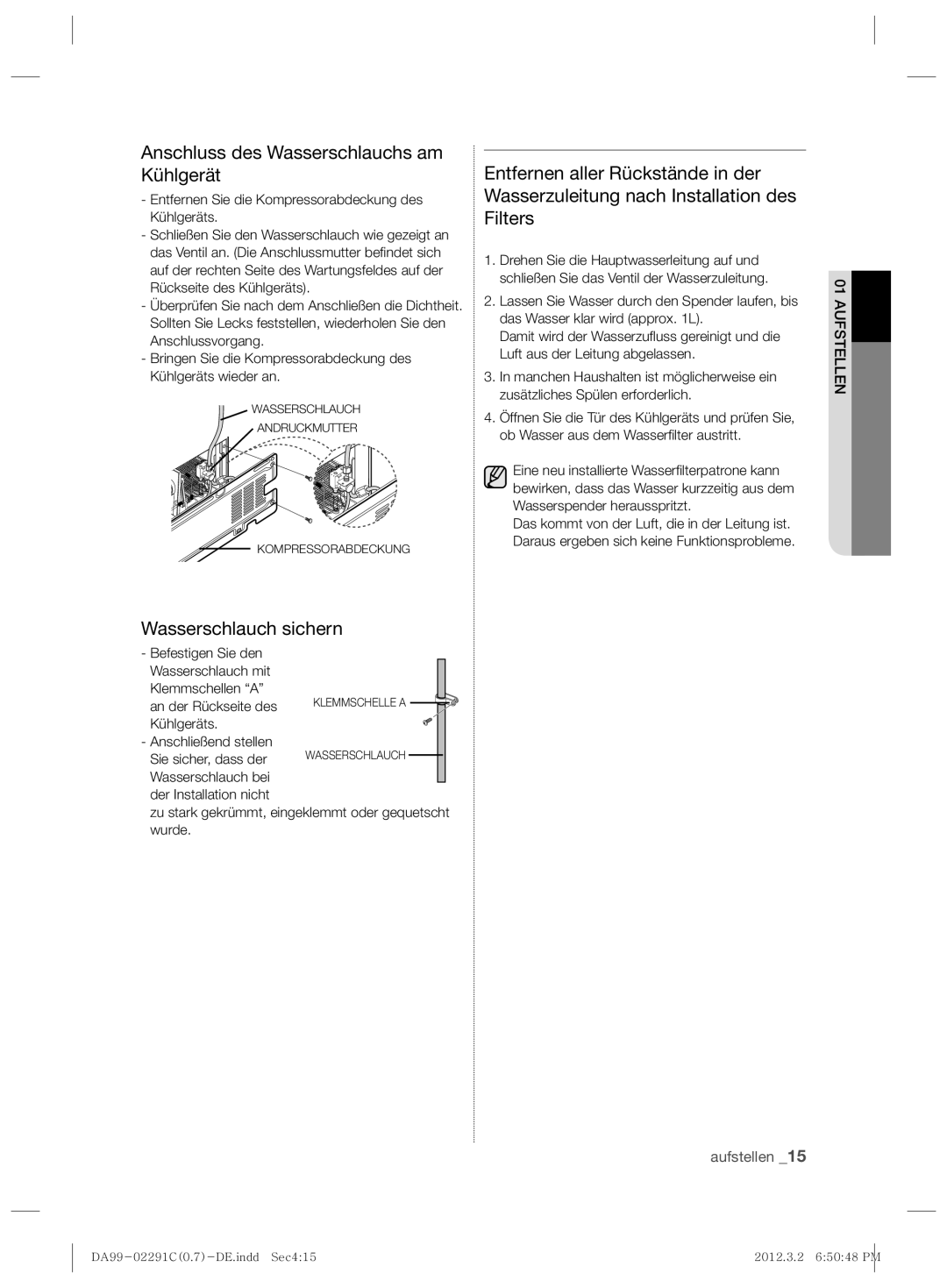 Samsung RSH7ZNPN1/XEG Anschluss des Wasserschlauchs am Kühlgerät, Wasserschlauch sichern, An der Rückseite des Kühlgeräts 