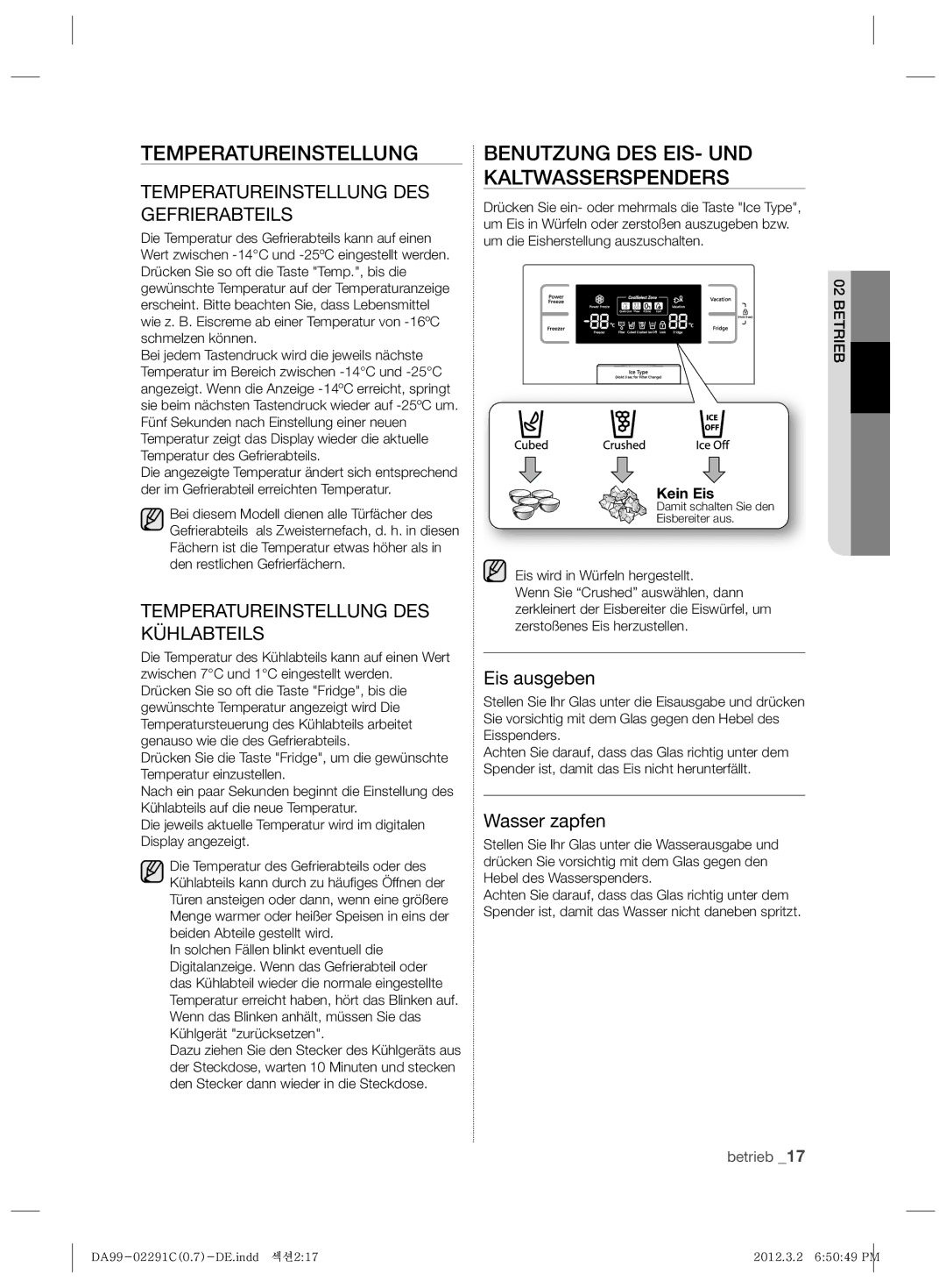 Samsung RSH7ZNRS1/XEG manual Temperatureinstellung, Benutzung DES EIS- UND Kaltwasserspenders, Eis ausgeben, Wasser zapfen 