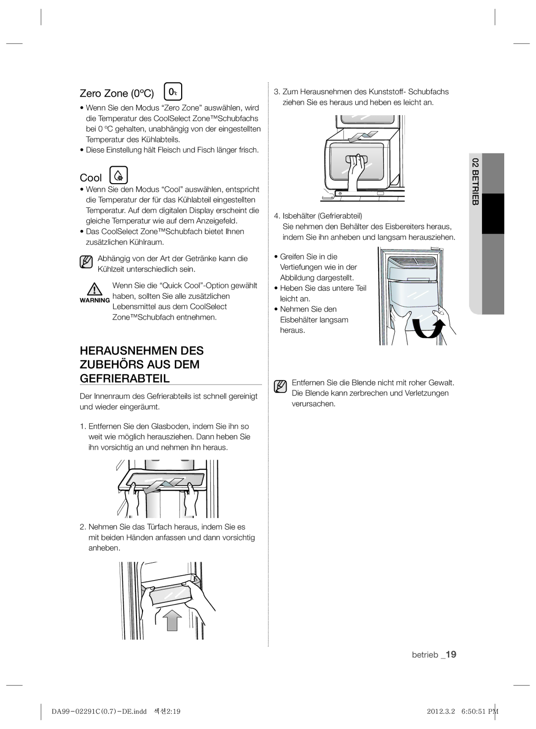 Samsung RSH7ZNRS1/XEF manual Herausnehmen DES Zubehörs AUS DEM Gefrierabteil, Zero Zone 0ºC, Cool, ZoneSchubfach entnehmen 