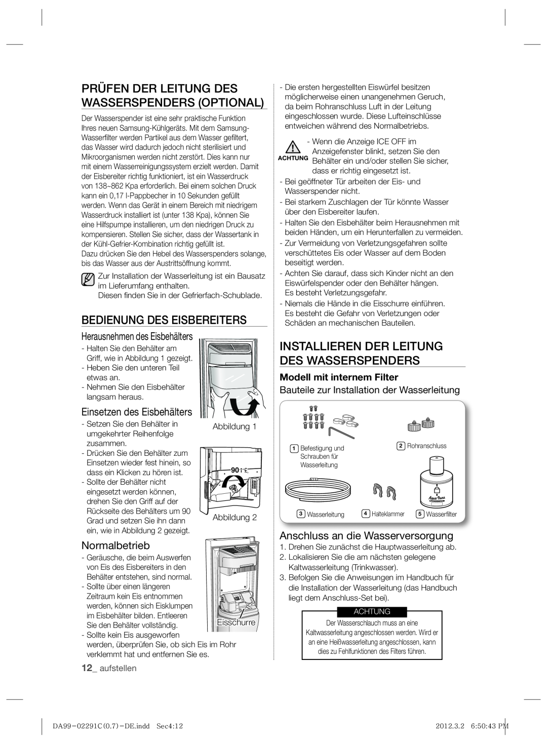 Samsung RSH7ZNRS1/XEF manual Prüfen Der Leitung Des Wasserspenders Optional, Bedienung Des Eisbereiters, Normalbetrieb 