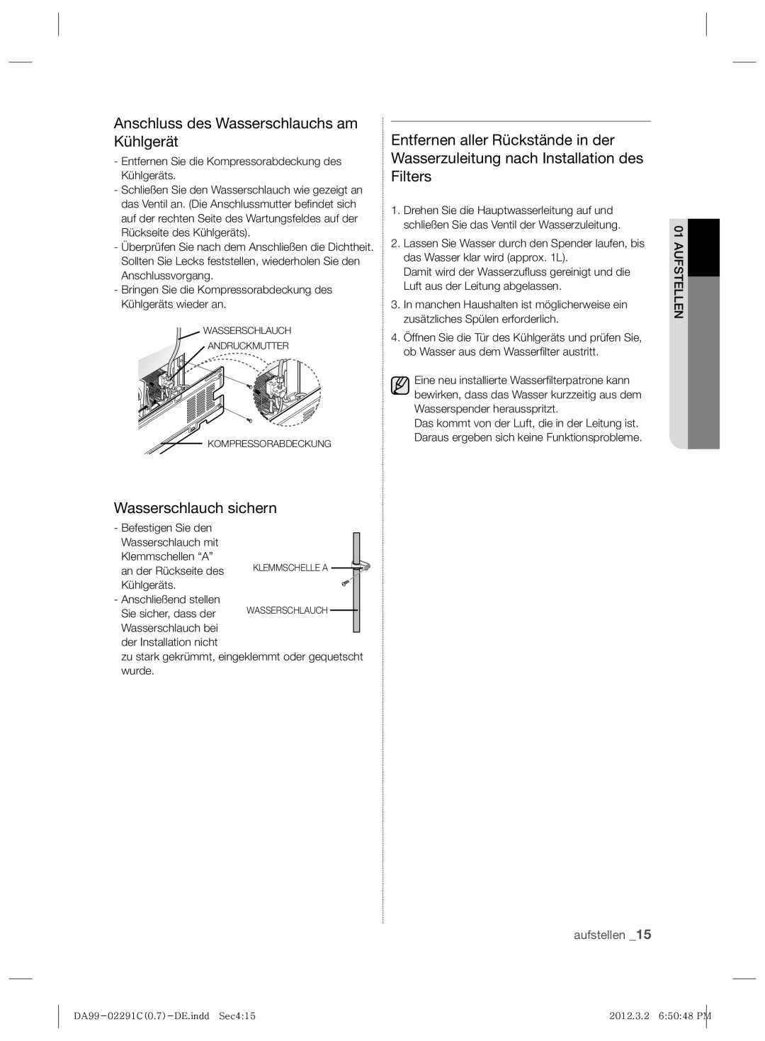 Samsung RSH7ZNPN1/XEG, RSH7ZNRS1/EUR manual Anschluss des Wasserschlauchs am Kühlgerät, Wasserschlauch sichern, aufstellen 