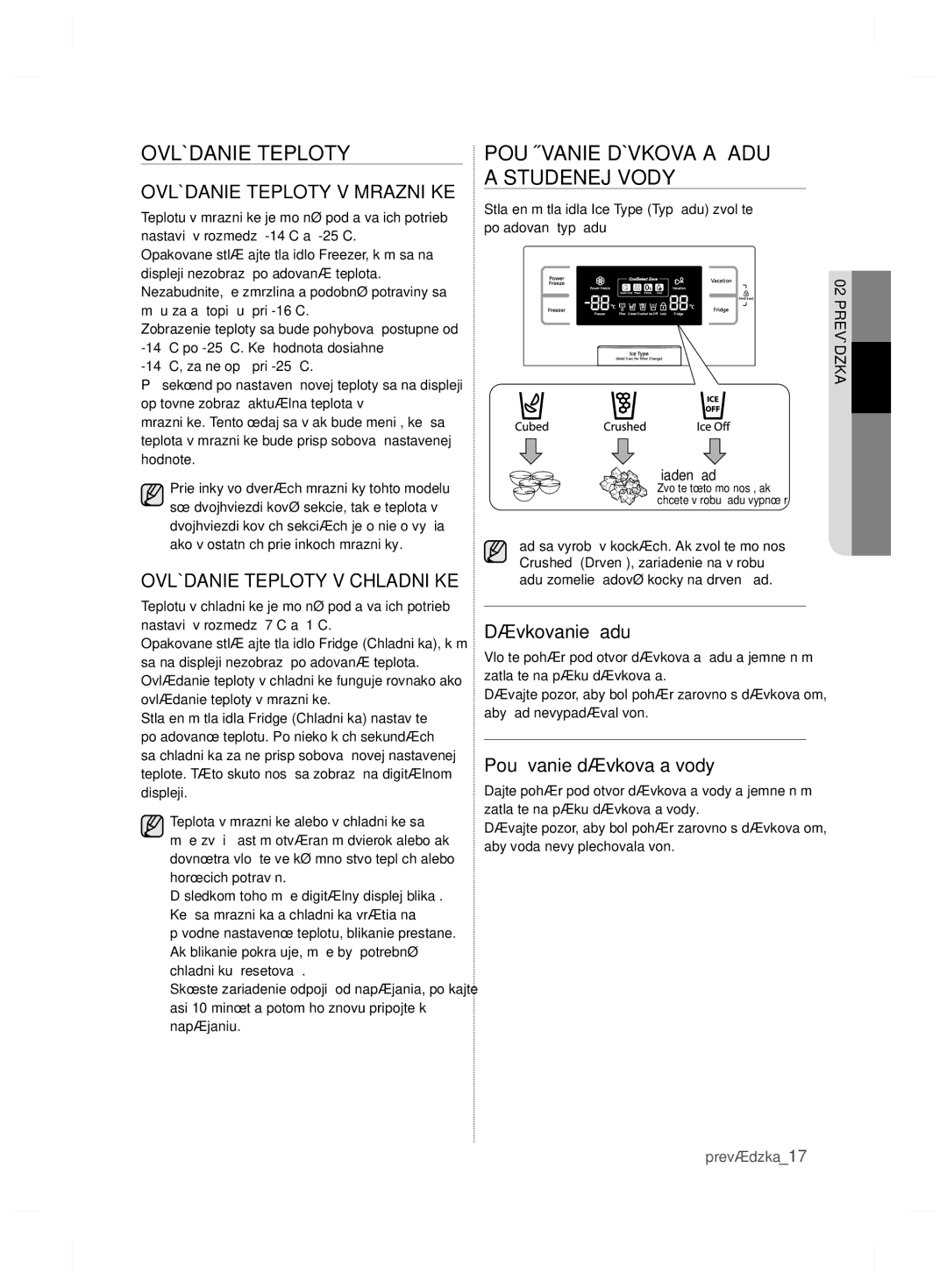 Samsung RSH7ZNRS1/XEG, RSH7ZNRS1/EUR manual Používanie Dávkovača Ľadu a Studenej Vody, Ovládanie Teploty V Mrazničke 