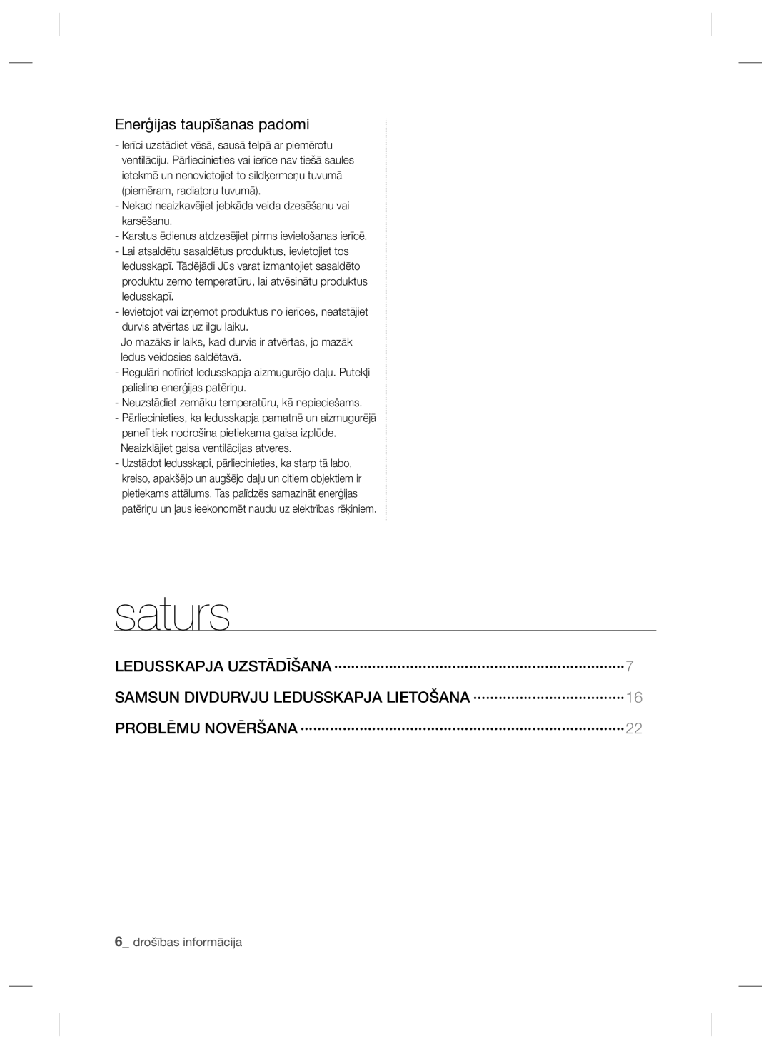 Samsung RSH7ZNRS1/XEO, RSH7ZNRS1/EUR, RSH7ZNRS1/XEG, RSH7UNBP1/XEO, RSH7PNPN1/XEO manual Saturs, Enerģijas taupīšanas padomi 