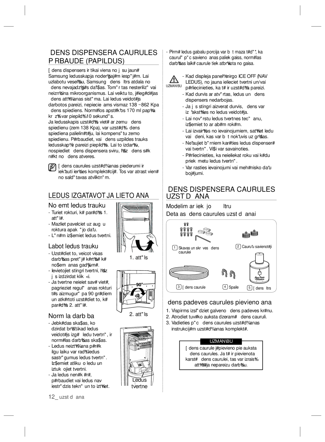 Samsung RSH7ZNRS1/XEG, RSH7ZNRS1/EUR manual Ūdens Dispensera Caurules Pārbaude Papildus, Ledus Izgatavotāja Lietošana 