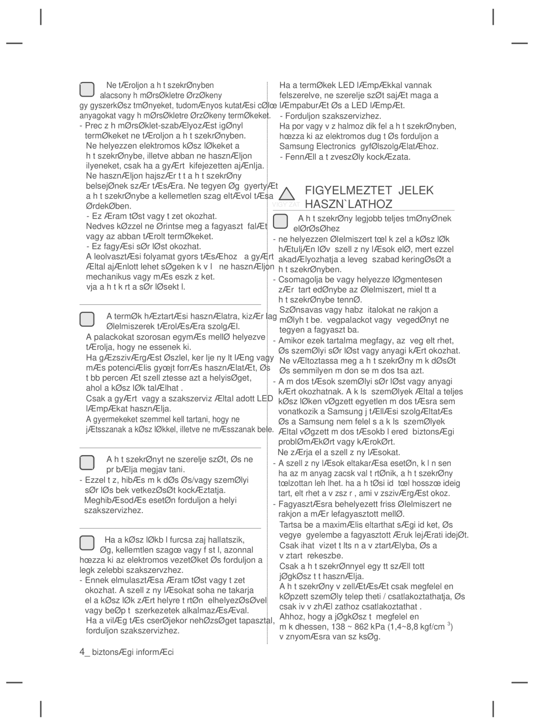 Samsung RSH7UNBP1/XEO, RSH7ZNRS1/EUR manual Figyelmeztető Jelek Vigyázat Használathoz, Fennáll a tűzveszély kockázata 