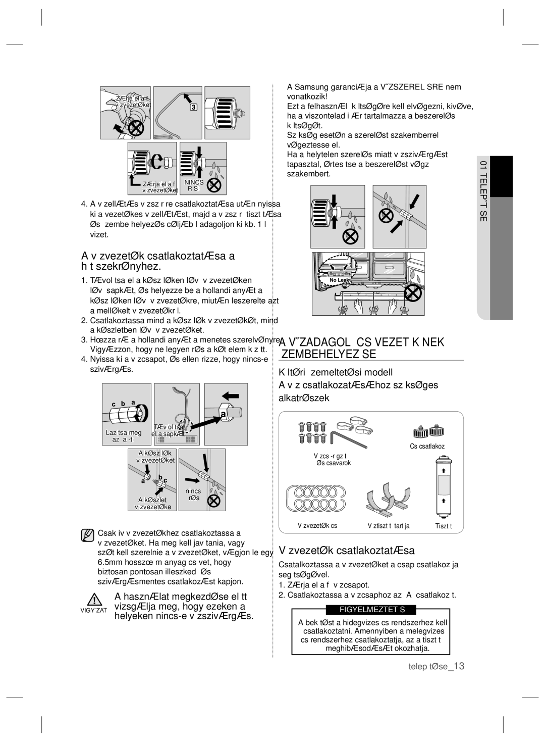 Samsung RSH7PNSW1/XEO, RSH7ZNRS1/EUR, RSH7ZNRS1/XEG, RSH7ZNRS1/XEO manual Vízvezeték csatlakoztatása a hűtőszekrényhez 