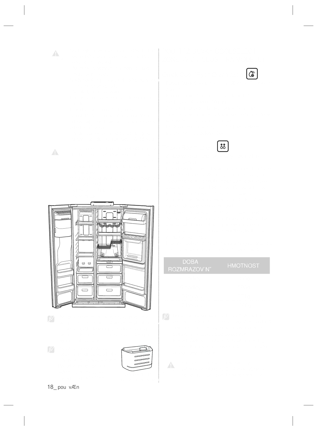 Samsung RSH7ZNRS1/SWS Použití Zásuvky Coolselect Zone V Závislosti NA Modelu, Quick Cool Rychlé zchlazení, Thaw Rozmrazení 