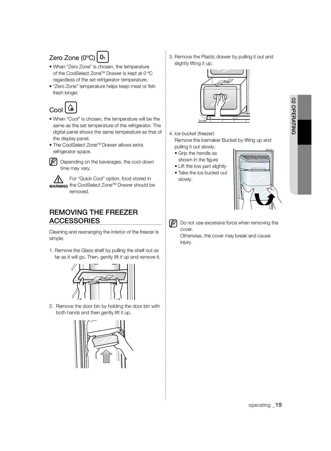 Samsung RSH7ZNRS1/SWS, RSH7ZNRS1/EUR, RSH7ZNRS1/XEG manual Removing the Freezer Accessories, Zero Zone 0ºC, Cool, Removed 