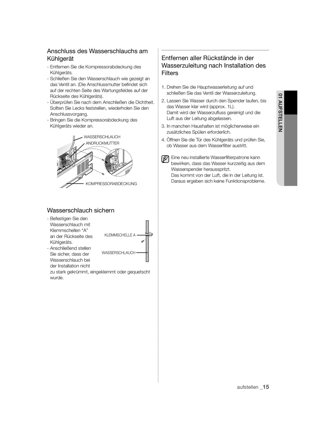 Samsung RSH7ZNRS1/SWS Anschluss des Wasserschlauchs am Kühlgerät, Wasserschlauch sichern, An der Rückseite des Kühlgeräts 