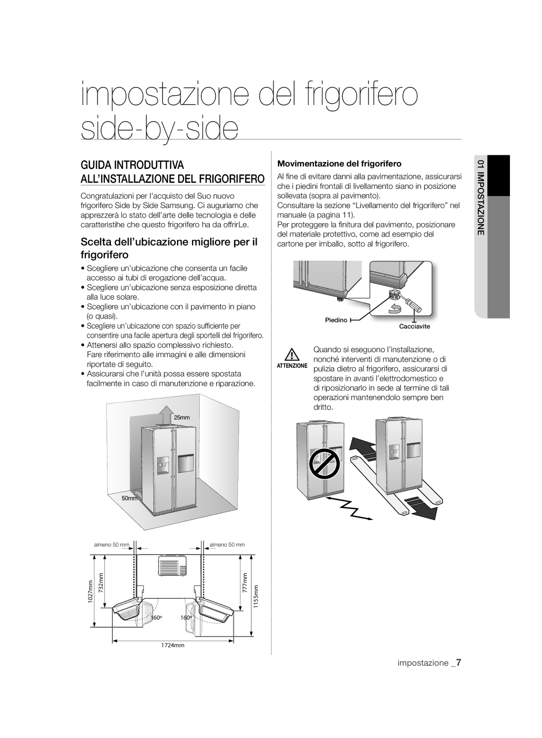 Samsung RSH7ZNRS1/SWS manual Impostazione del frigorifero side-by-side, Scelta dell’ubicazione migliore per il frigorifero 