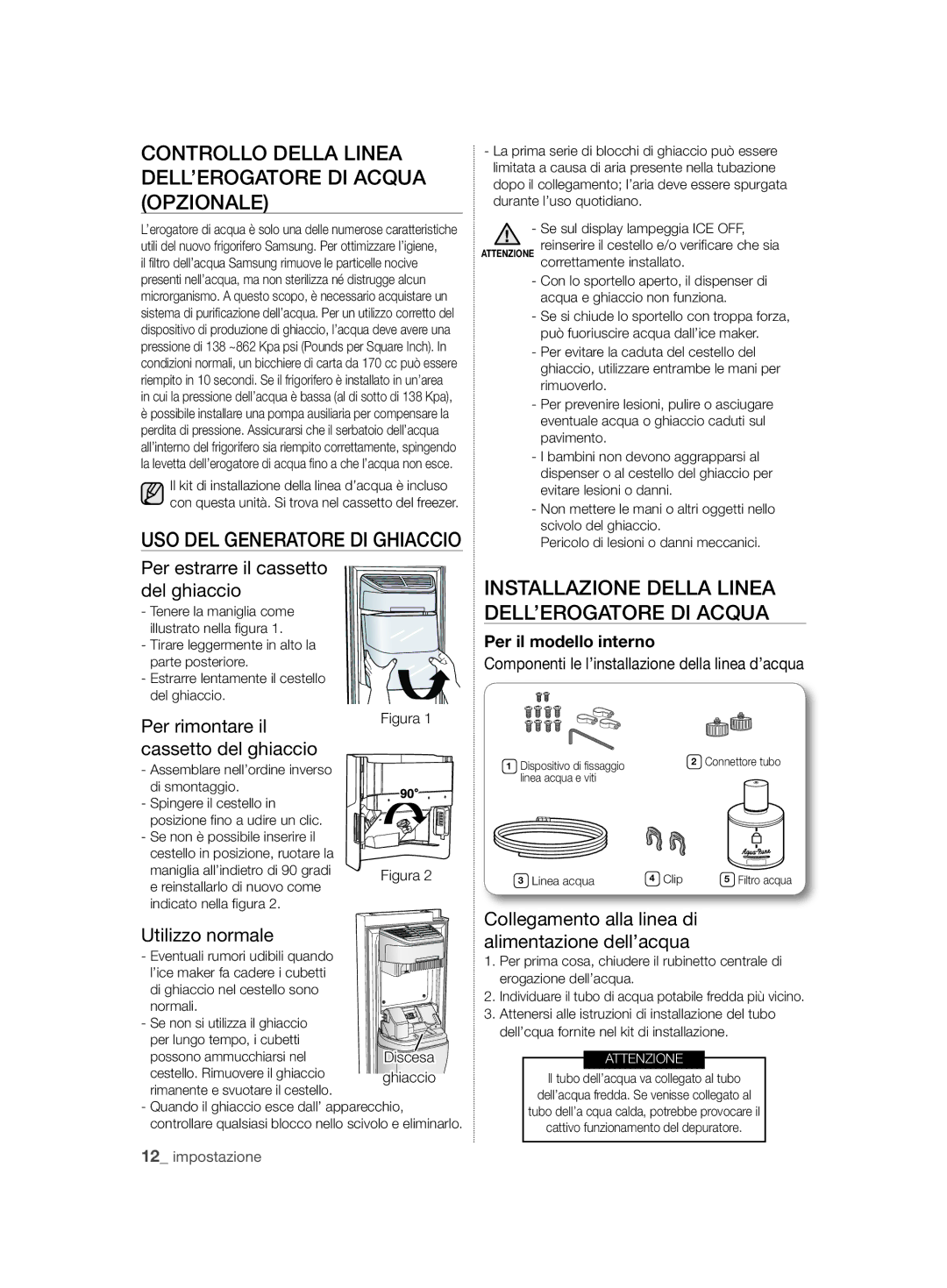 Samsung RSH7ZNRS1/EUR manual Controllo Della Linea DELL’EROGATORE DI Acqua Opzionale, USO DEL Generatore DI Ghiaccio 