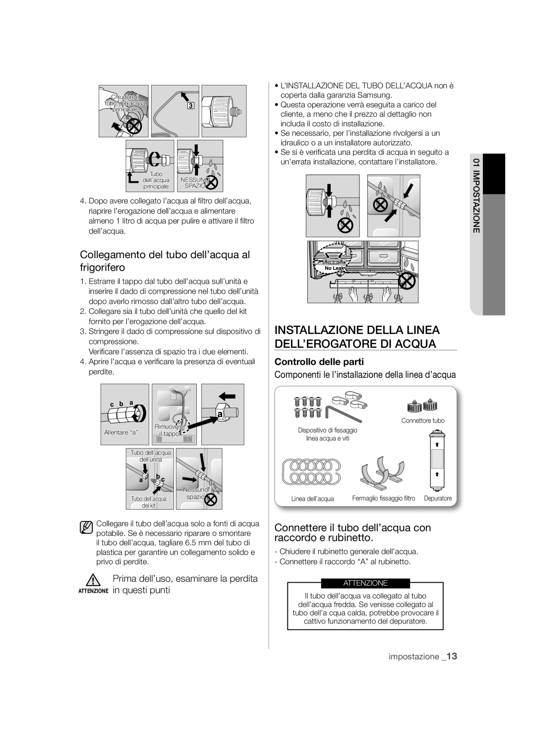 Samsung RSH7ZNRS1/XEG, RSH7ZNRS1/EUR, RSH7ZNRS1/XEO, RSH7ZNRS1/SWS manual Collegamento del tubo dell’acqua al frigorifero 