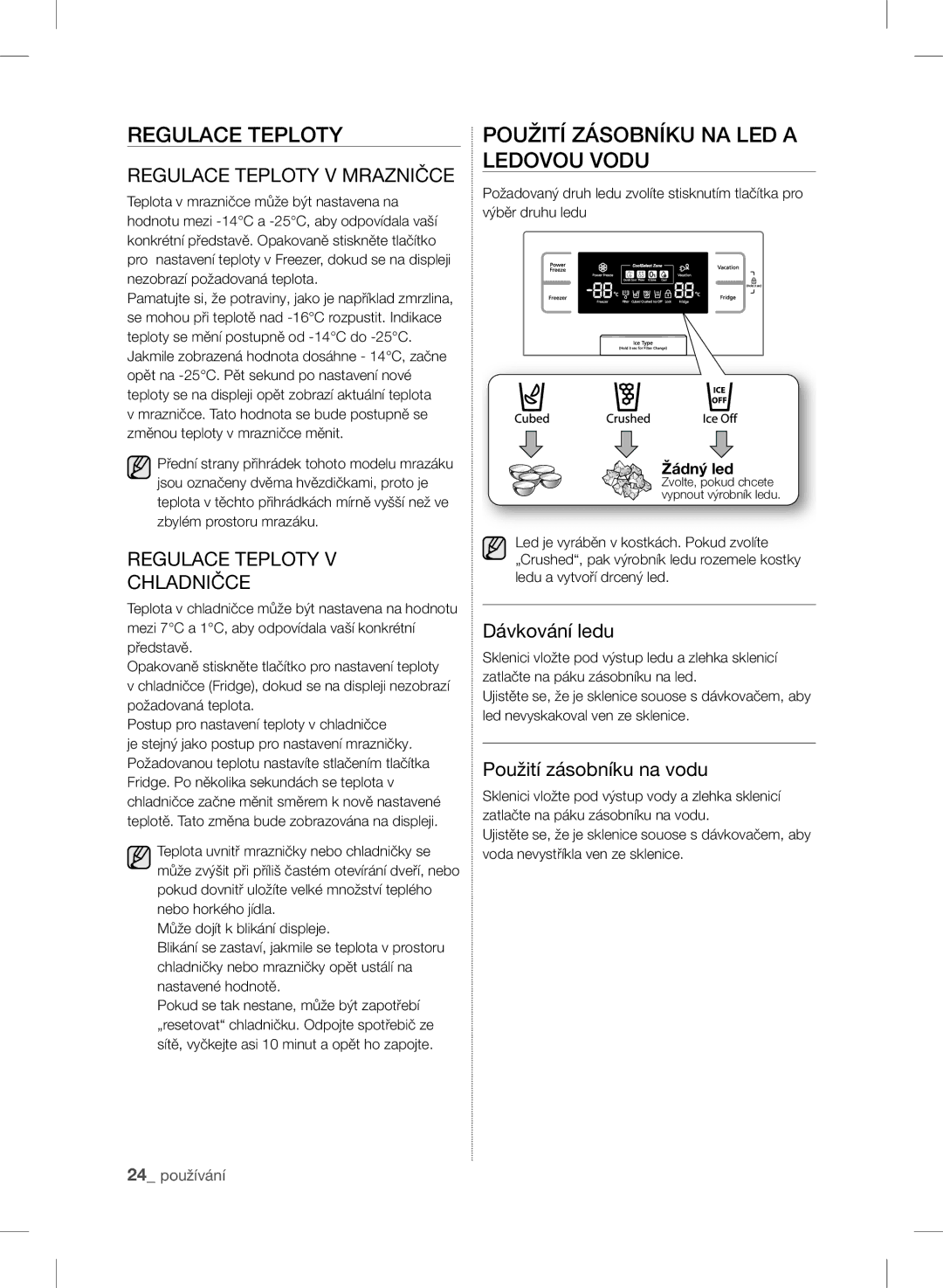 Samsung RSH7ZNRS1/XEO Regulace Teploty, Použití Zásobníku NA LED a Ledovou Vodu, Dávkování ledu, Použití zásobníku na vodu 