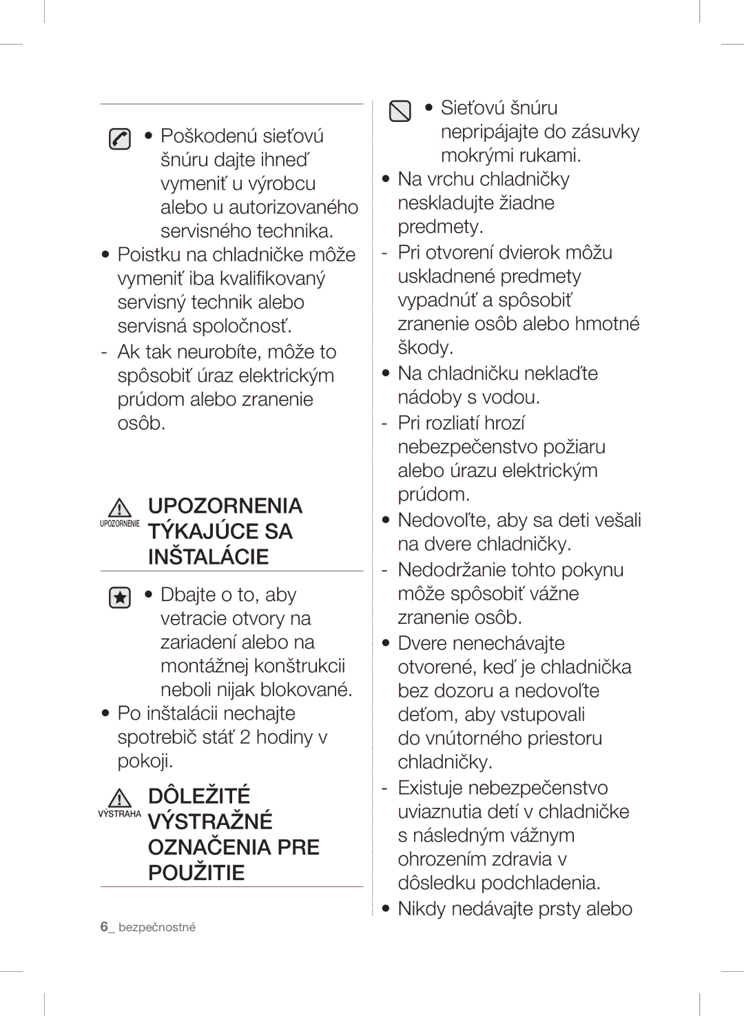 Samsung RSH7PNPN1/XEO, RSH7ZNRS1/XEO manual Upozornenia, Inštalácie, Dôležité Výstraha Výstražné Označenia PRE Použitie 