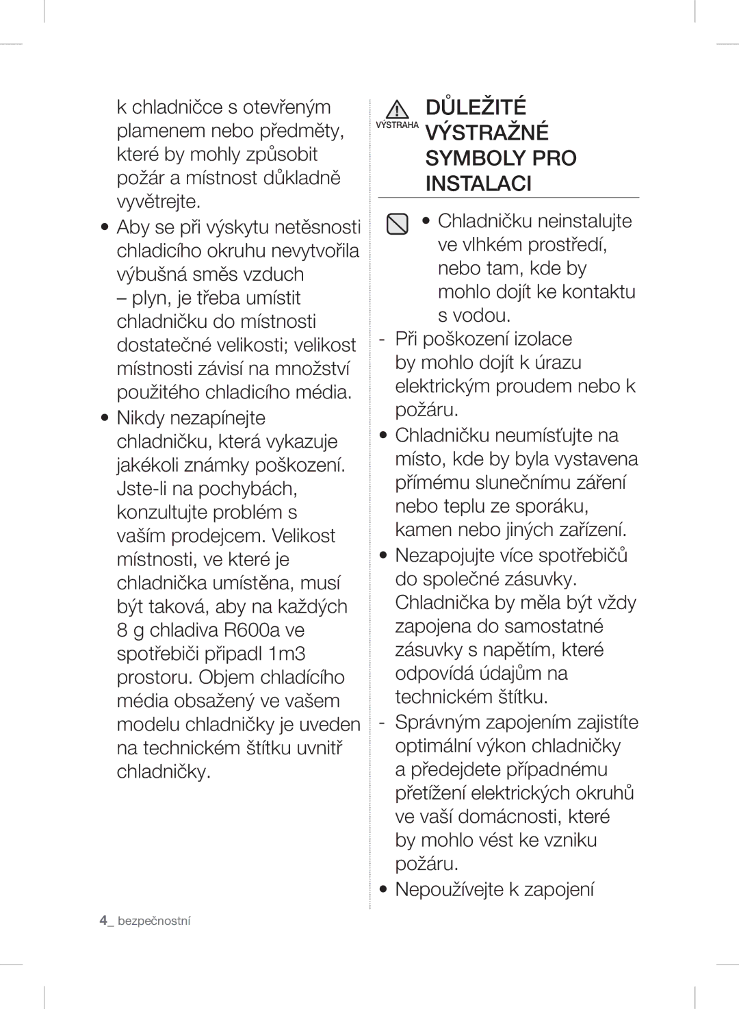 Samsung RSH7UNBP1/XEO, RSH7ZNRS1/XEO, RSH7PNPN1/XEO manual Důležité Výstraha Výstražné Symboly PRO Instalaci 