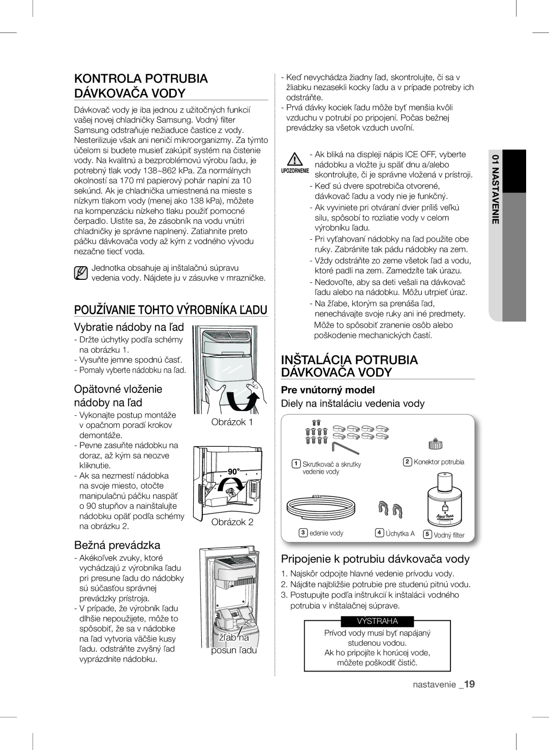 Samsung RSH7ZNRS1/XEO, RSH7UNBP1/XEO, RSH7PNPN1/XEO Kontrola Potrubia Dávkovača Vody, Inštalácia Potrubia Dávkovača Vody 