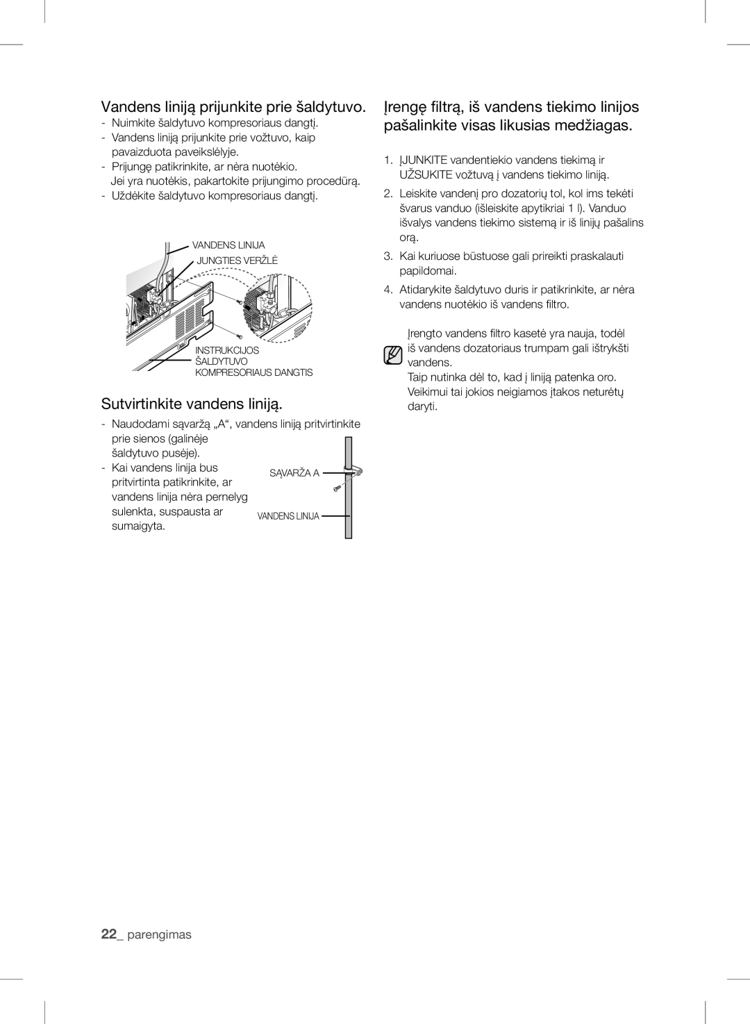 Samsung RSH7ZNRS1/XEO manual Vandens liniją prijunkite prie šaldytuvo, Sutvirtinkite vandens liniją, Sulenkta, suspausta ar 