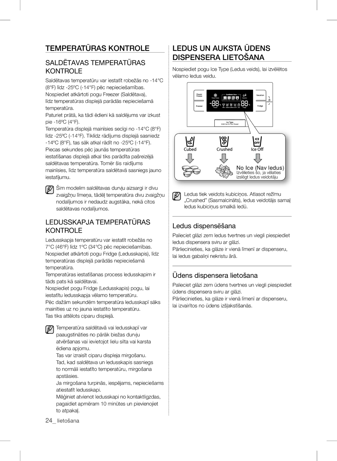 Samsung RSH7ZNRS1/XEO, RSH7UNBP1/XEO Temperatūras Kontrole, Ledus UN Auksta Ūdens Dispensera Lietošana, Ledus dispensēšana 