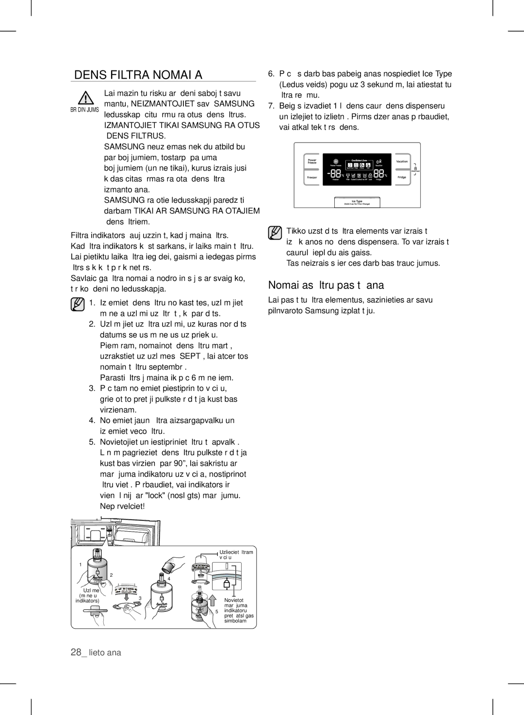 Samsung RSH7UNBP1/XEO manual Ūdens Filtra Nomaiņa, Nomaiņas filtru pasūtīšana, Lai mazinātu risku ar ūdeni sabojāt savu 