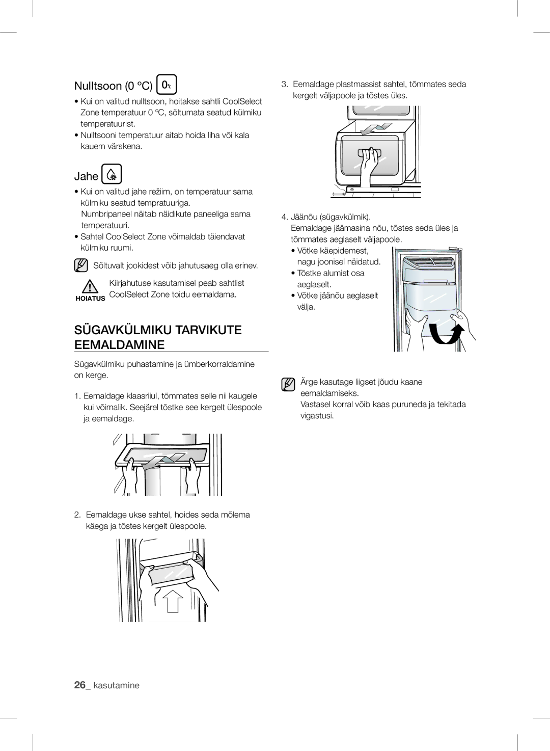 Samsung RSH7PNSW1/XEO, RSH7ZNRS1/XEO, RSH7UNBP1/XEO manual Sügavkülmiku Tarvikute Eemaldamine, Nulltsoon 0 ºC, Jahe 