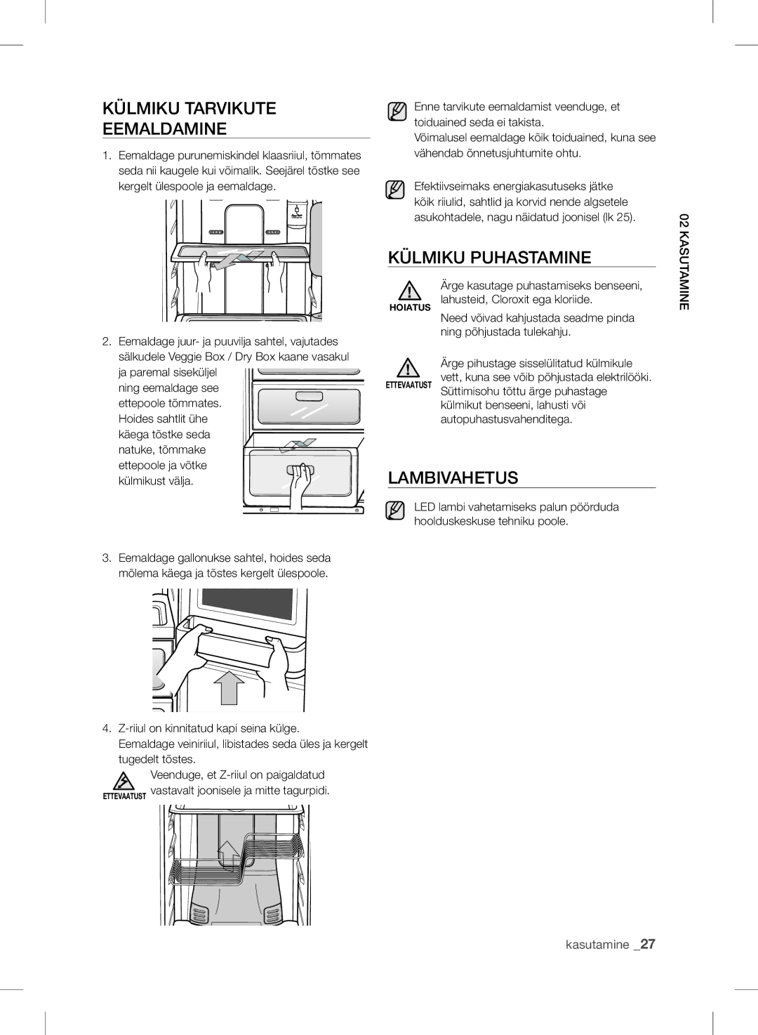 Samsung RSH7ZNRS1/XEO, RSH7UNBP1/XEO, RSH7PNSW1/XEO manual Külmiku Tarvikute Eemaldamine, Külmiku Puhastamine, Lambivahetus 