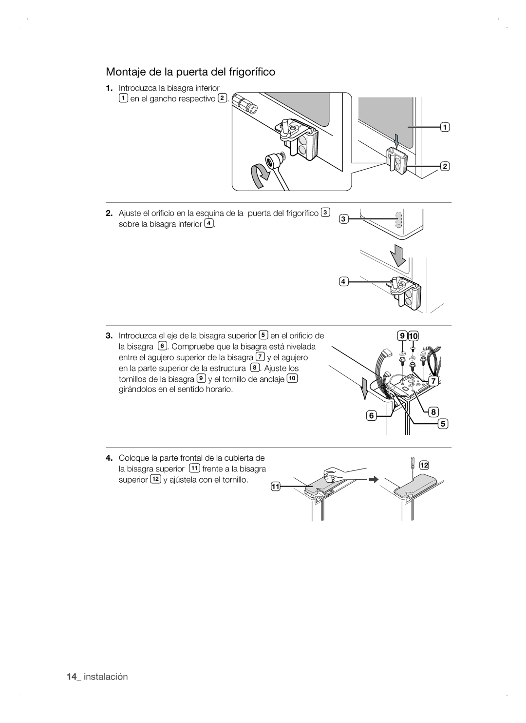 Samsung RSJ1KERS1/XES, RSJ1JURS1/XES, RSJ1KURS1/XES manual Montaje de la puerta del frigorífico, Sobre la bisagra inferior 