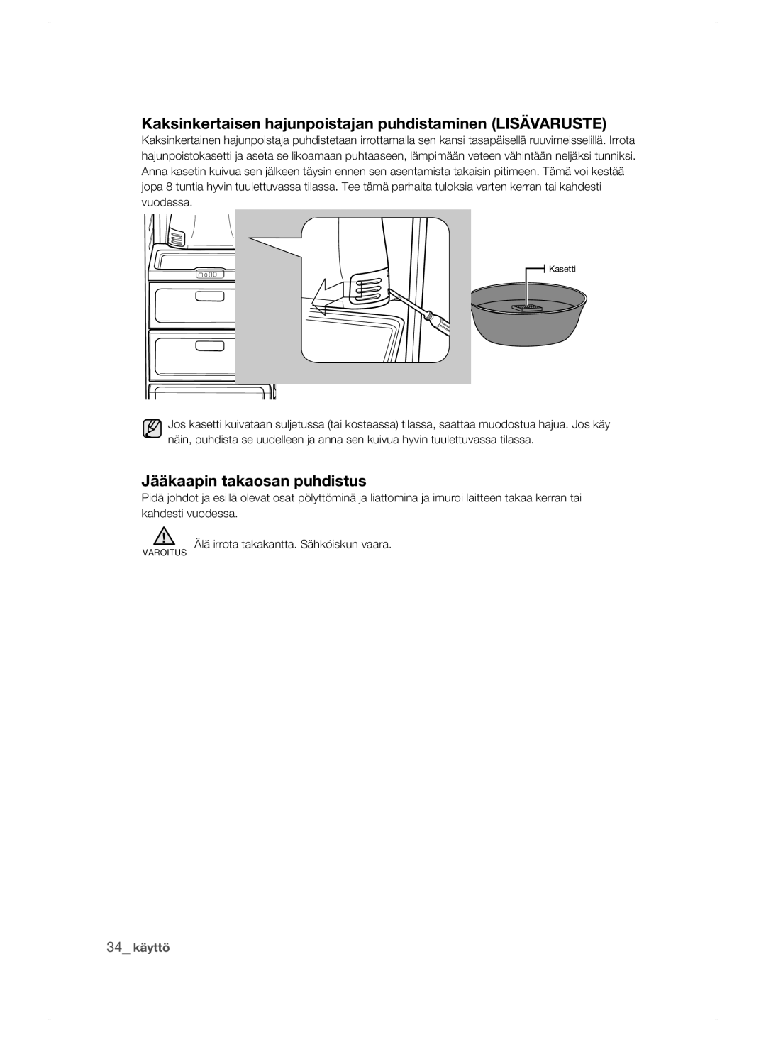 Samsung RSJ1KERS1/XEE manual Kaksinkertaisen hajunpoistajan puhdistaminen Lisävaruste, Jääkaapin takaosan puhdistus 