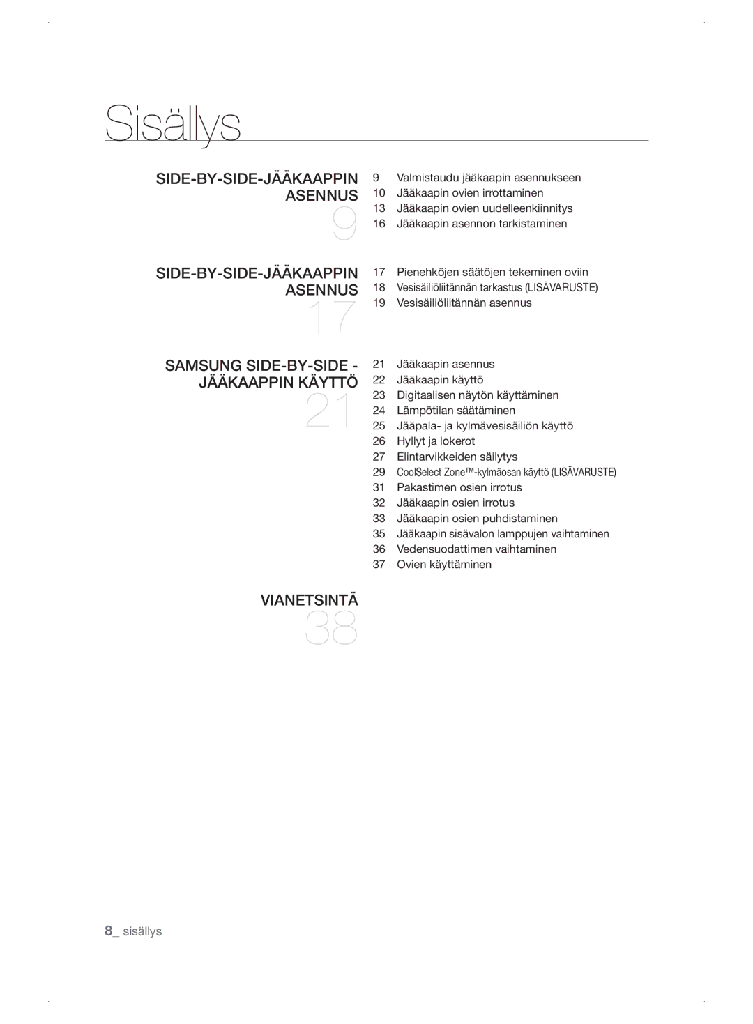 Samsung RSJ1KESV1/XEE, RSJ1KEBP1/XEE, RSJ1KERS1/XEE manual Sisällys 