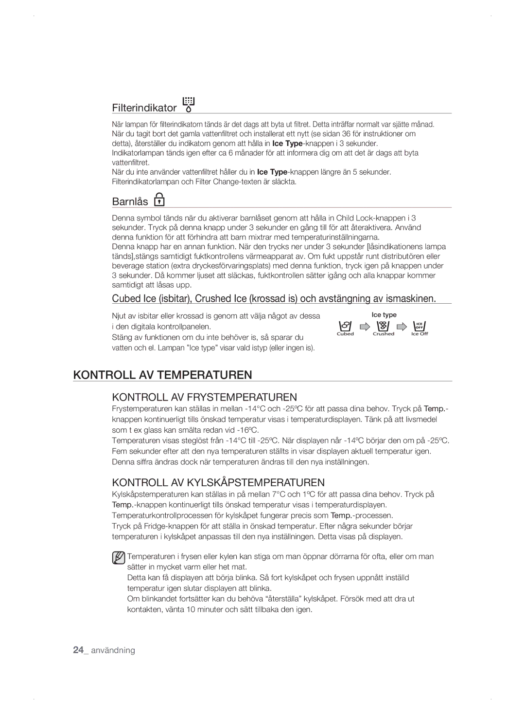 Samsung RSJ1KEBP1/XEE, RSJ1KERS1/XEE manual Kontroll AV Temperaturen, Filterindikator, Barnlås, Kontroll av frystemperaturen 