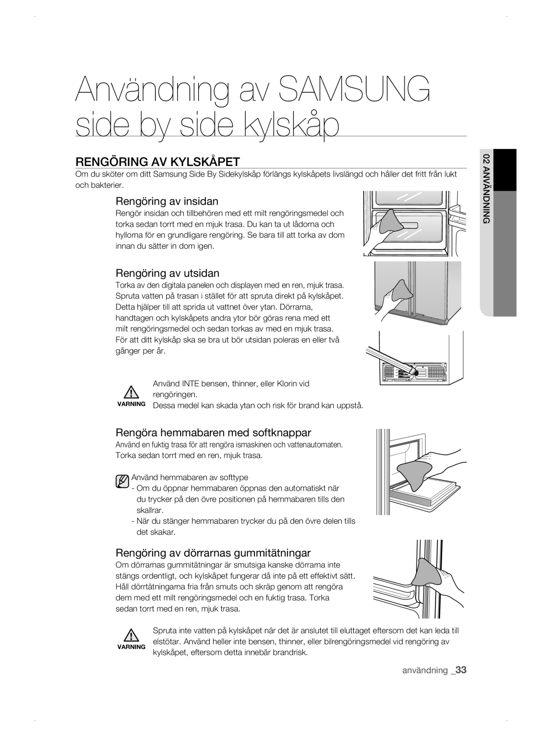 Samsung RSJ1KEBP1/XEE, RSJ1KERS1/XEE, RSJ1KESV1/XEE manual Rengöring AV Kylskåpet, Rengöring av insidan, Rengöring av utsidan 