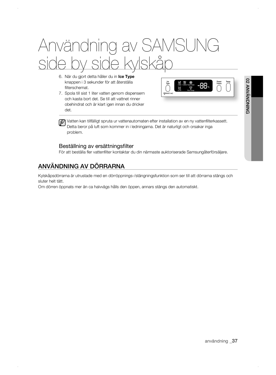 Samsung RSJ1KERS1/XEE, RSJ1KEBP1/XEE, RSJ1KESV1/XEE manual Användning AV Dörrarna, Beställning av ersättningsfilter 