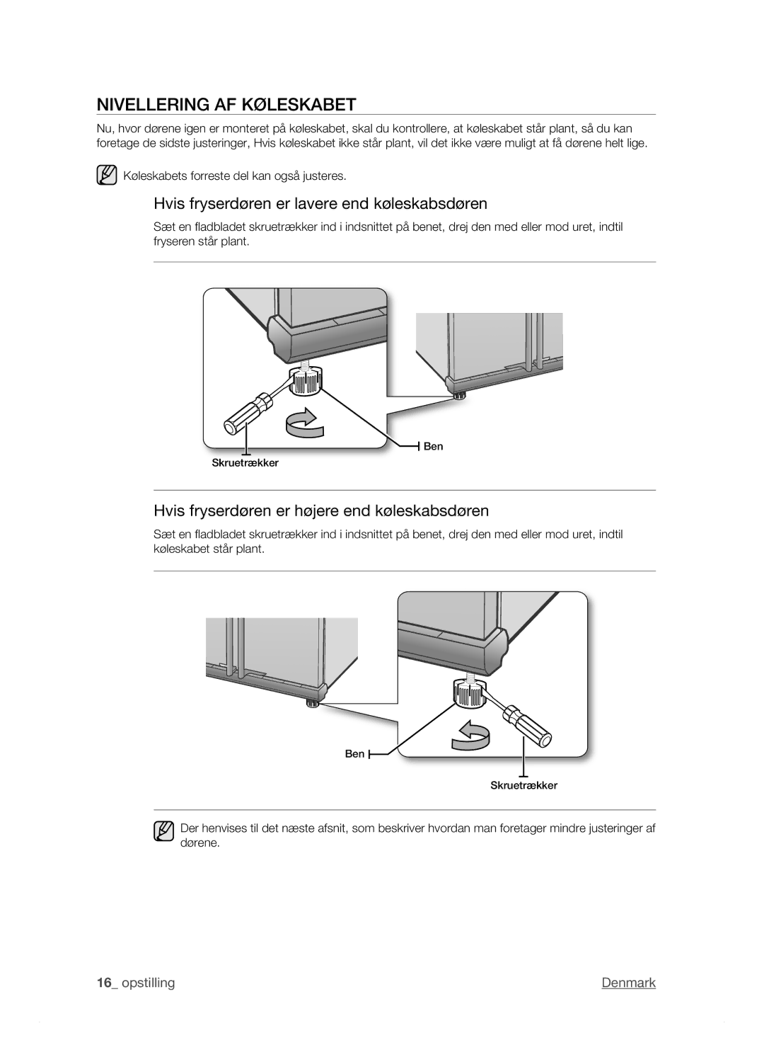 Samsung RSJ1KERS1/XEE, RSJ1KEBP1/XEE manual Nivellering AF Køleskabet, Hvis fryserdøren er lavere end køleskabsdøren 