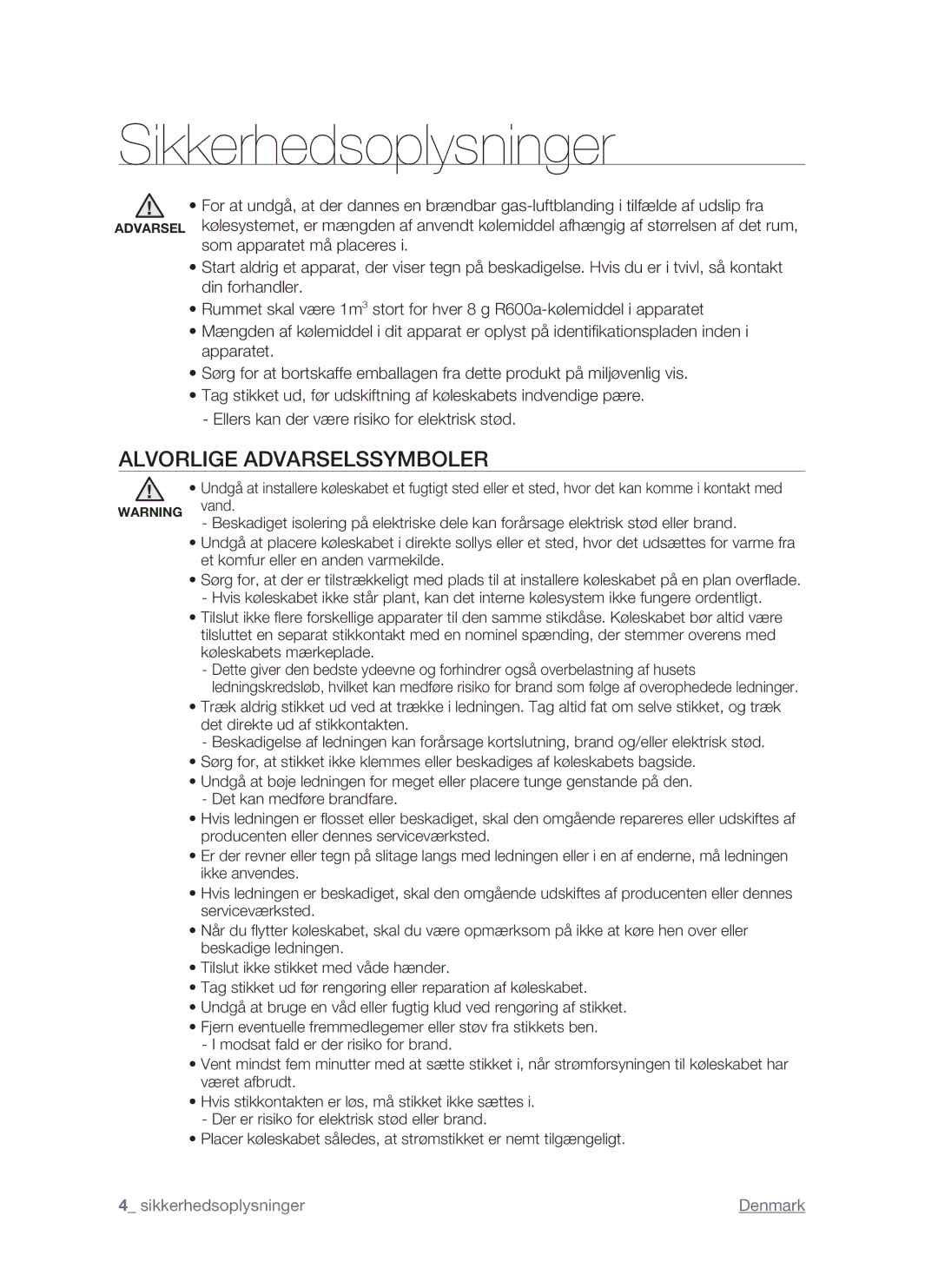 Samsung RSJ1KERS1/XEE, RSJ1KEBP1/XEE, RSJ1KESV1/XEE manual Alvorlige Advarselssymboler,  sikkerhedsoplysninger Denmark 