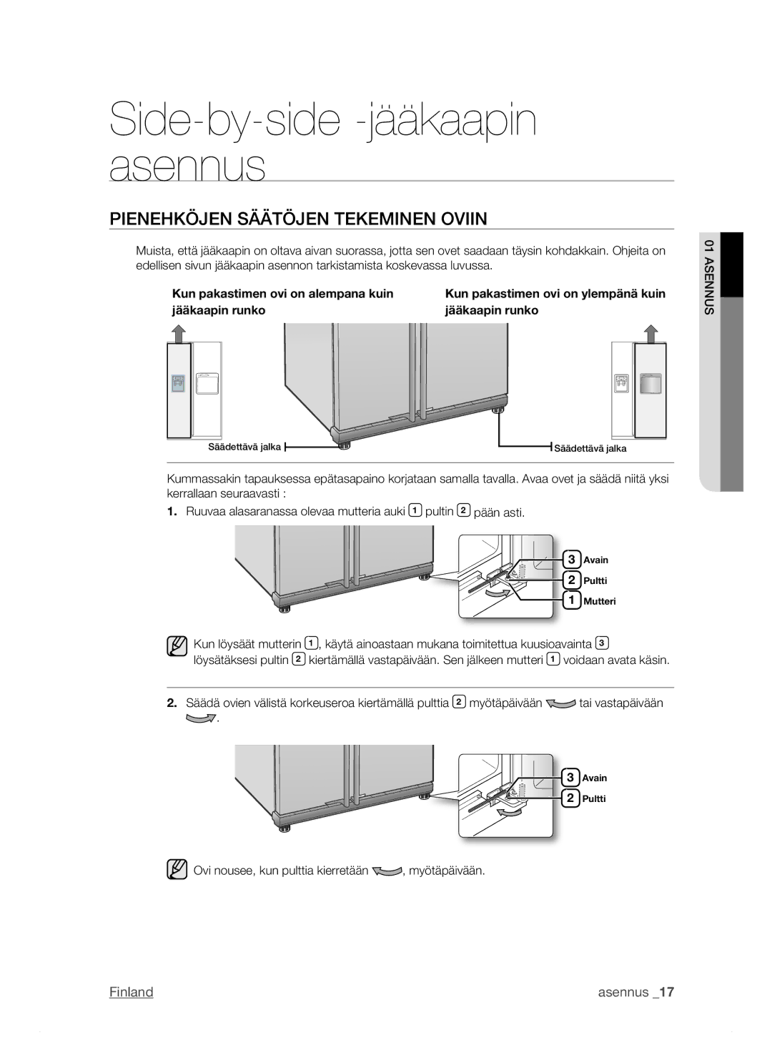 Samsung RSJ1KESV1/XEE, RSJ1KEBP1/XEE, RSJ1KERS1/XEE manual Pienehköjen säätöjen tekeminen oviin 