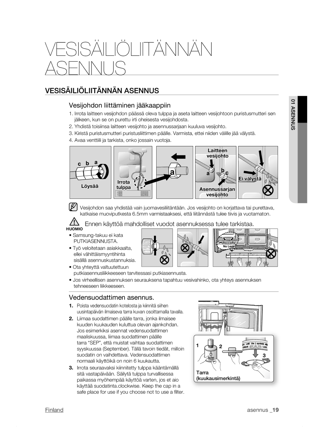 Samsung RSJ1KERS1/XEE manual Vesisäiliöliitännän Asennus, Vesijohdon liittäminen jääkaappiin, Vedensuodattimen asennus 