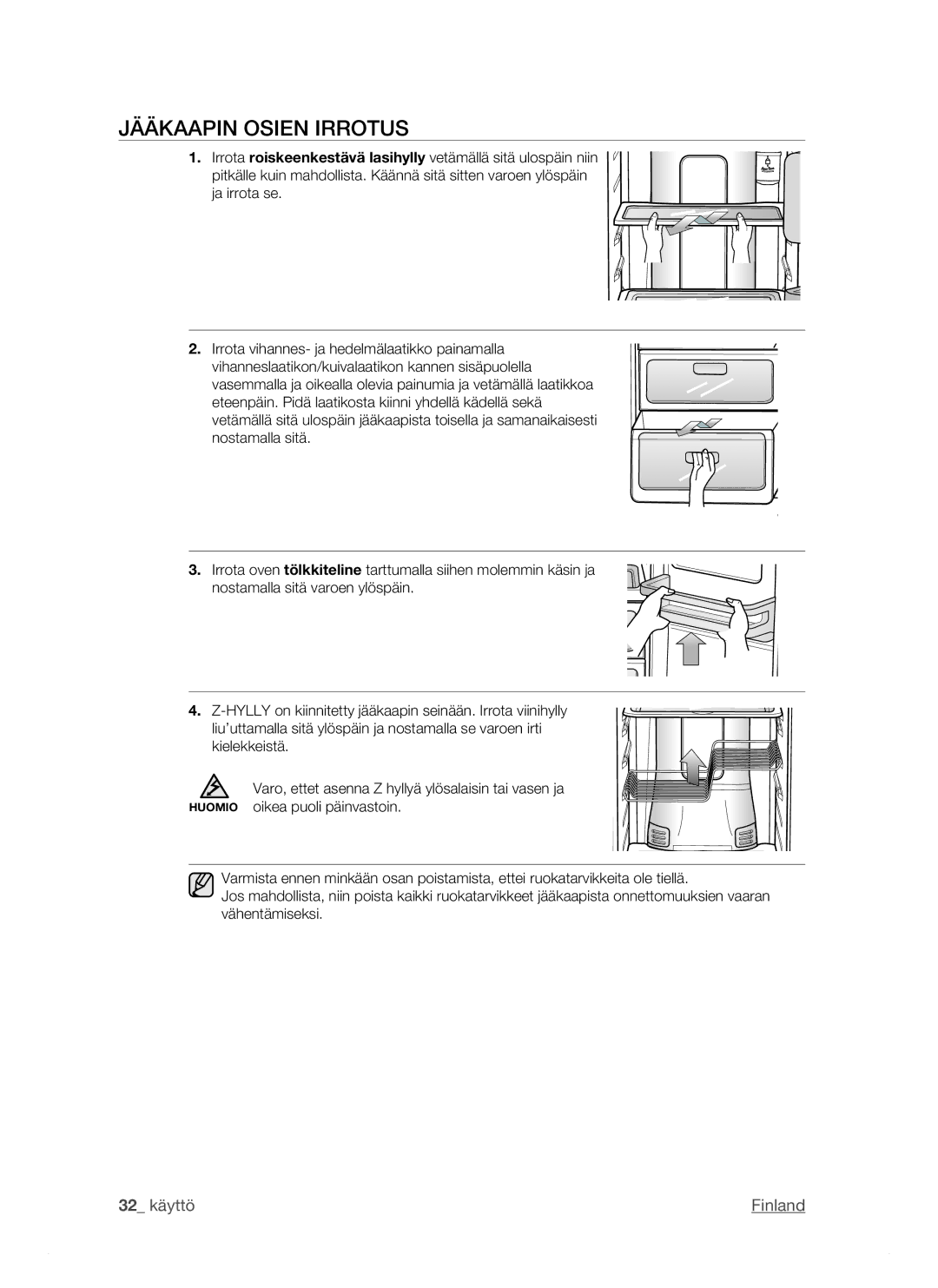 Samsung RSJ1KESV1/XEE, RSJ1KEBP1/XEE, RSJ1KERS1/XEE manual Jääkaapin Osien Irrotus 