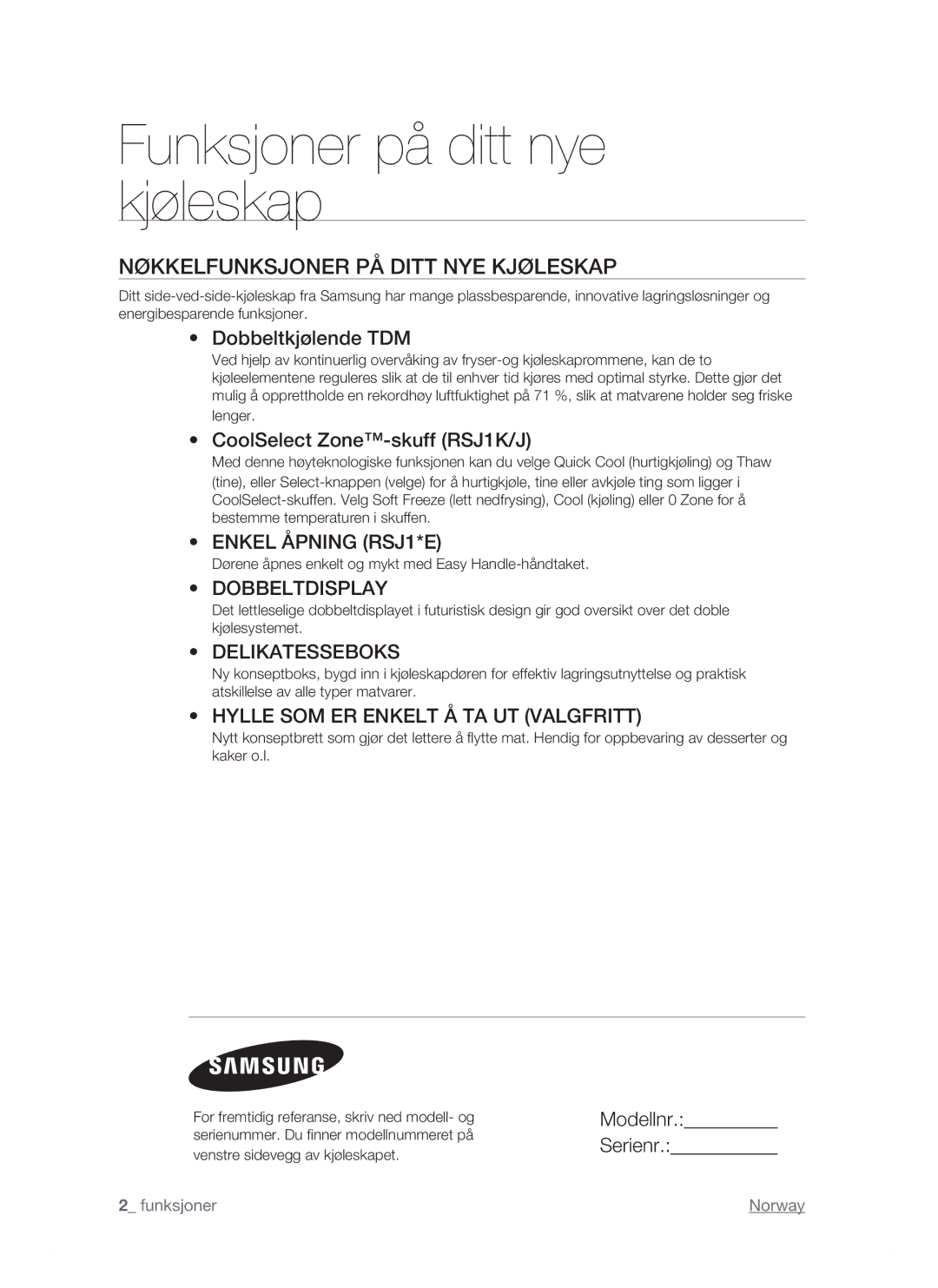 Samsung RSJ1KESV1/XEE manual Nøkkelfunksjoner PÅ Ditt NYE Kjøleskap, Dobbeltkjølende TDM, CoolSelect Zone-skuff RSJ1K/J 