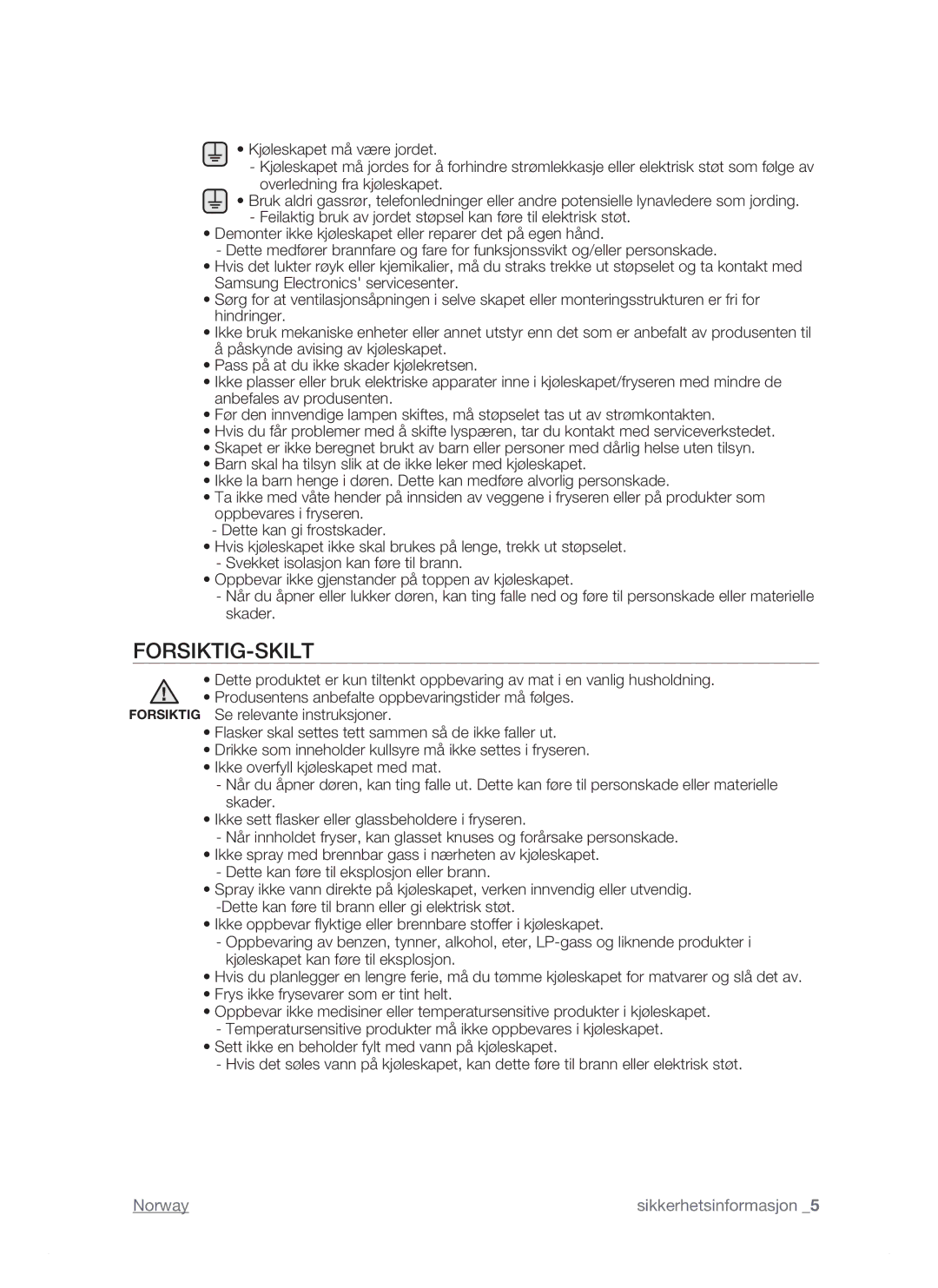 Samsung RSJ1KESV1/XEE, RSJ1KEBP1/XEE, RSJ1KERS1/XEE manual Forsiktig-Skilt 