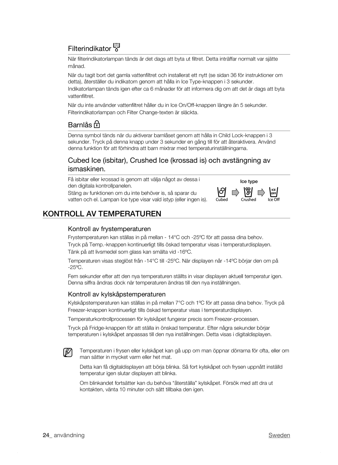 Samsung RSJ1KEBP1/XEE, RSJ1KERS1/XEE, RSJ1KESV1/XEE manual Kontroll AV Temperaturen, Filterindikator, Barnlås 