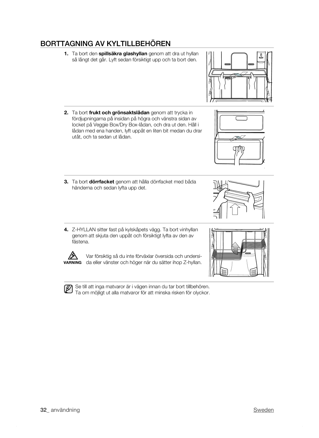 Samsung RSJ1KESV1/XEE, RSJ1KEBP1/XEE, RSJ1KERS1/XEE manual Borttagning AV Kyltillbehören 