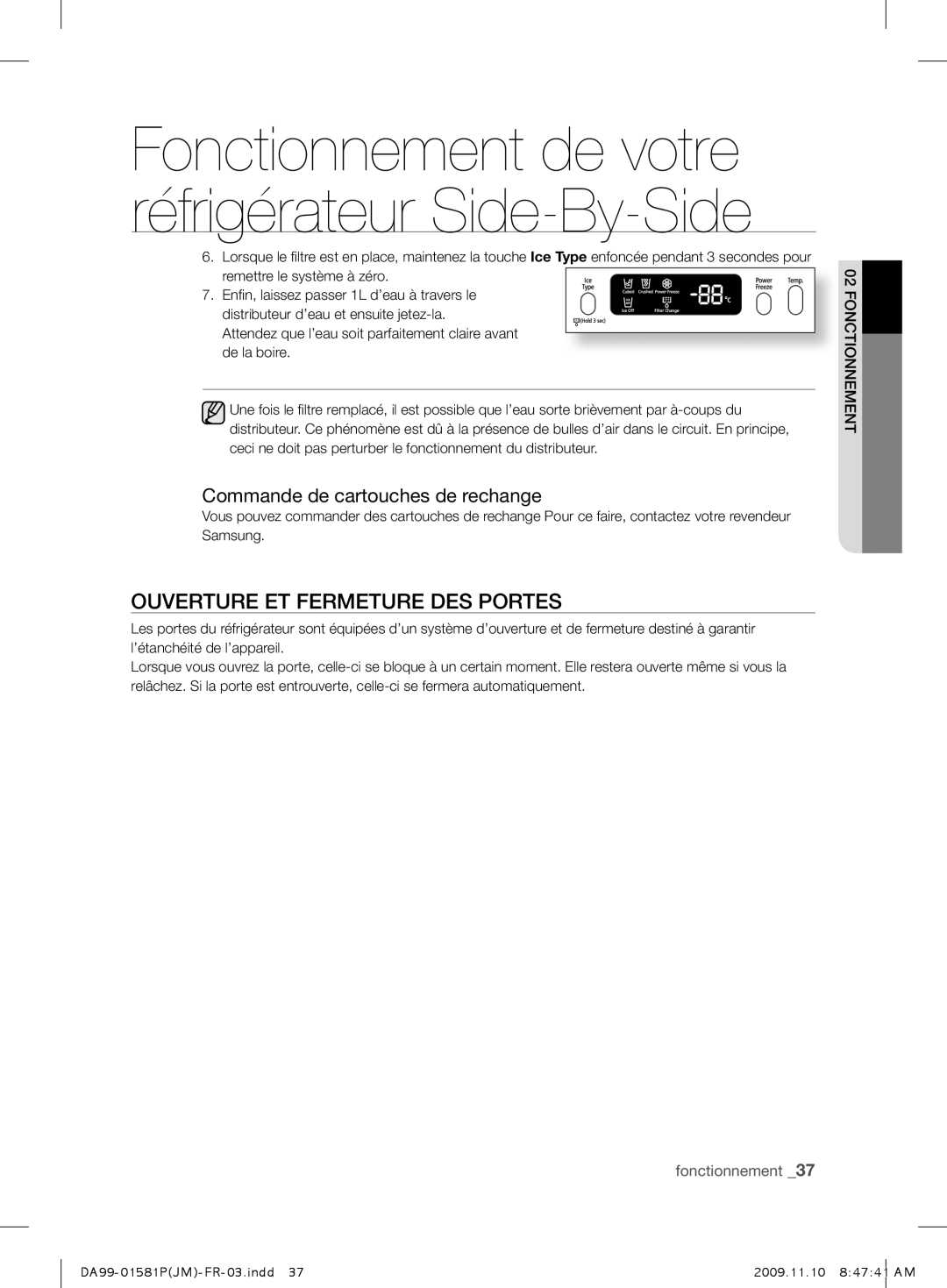 Samsung RSJ1FESV1/XEF, RSJ1KEMH1/XEF, RSJ1KUPS1/XEF Ouverture ET Fermeture DES Portes, Commande de cartouches de rechange 