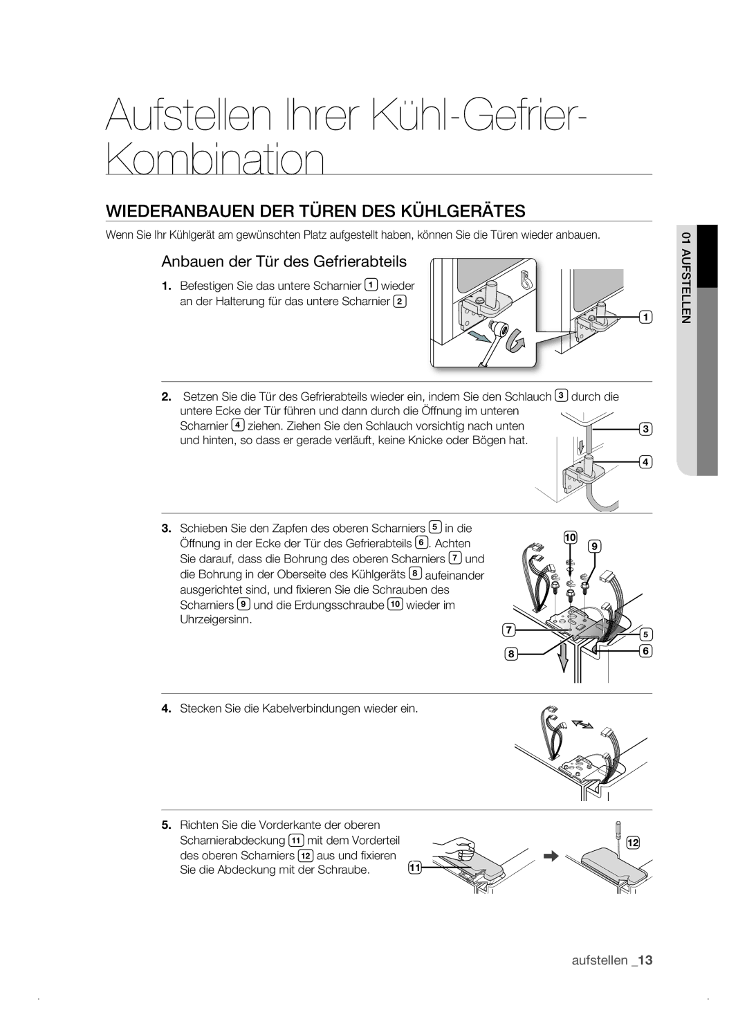 Samsung RSJ1KEPS1/XEG manual Wiederanbauen DER Türen DES Kühlgerätes, Anbauen der Tür des Gefrierabteils 