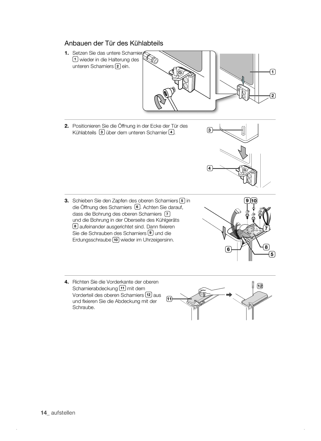 Samsung RSJ1KEPS1/XEG manual Anbauen der Tür des Kühlabteils 