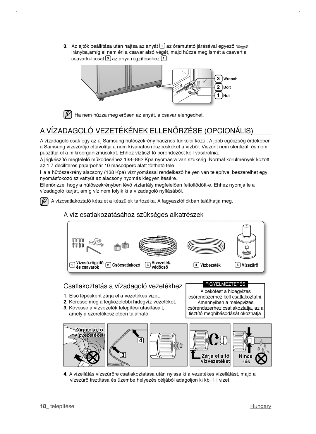 Samsung RSJ1KERS1/XEO manual Vízadagoló Vezetékének Ellenőrzése Opcionális, Víz csatlakozatásához szükséges alkatrészek 